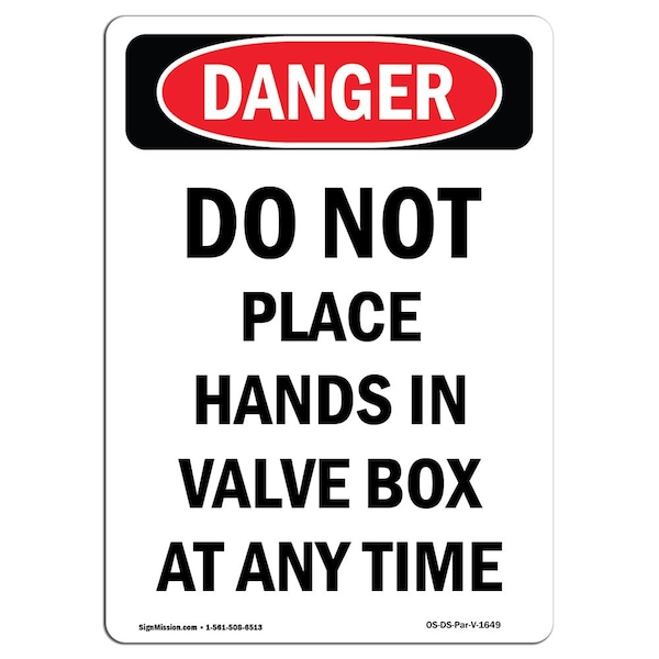 OSHA, Portrait Do Not Place Hands In Valve Box Any Time, 14in X 10in Alum, 10" W, 14" L, Portrait